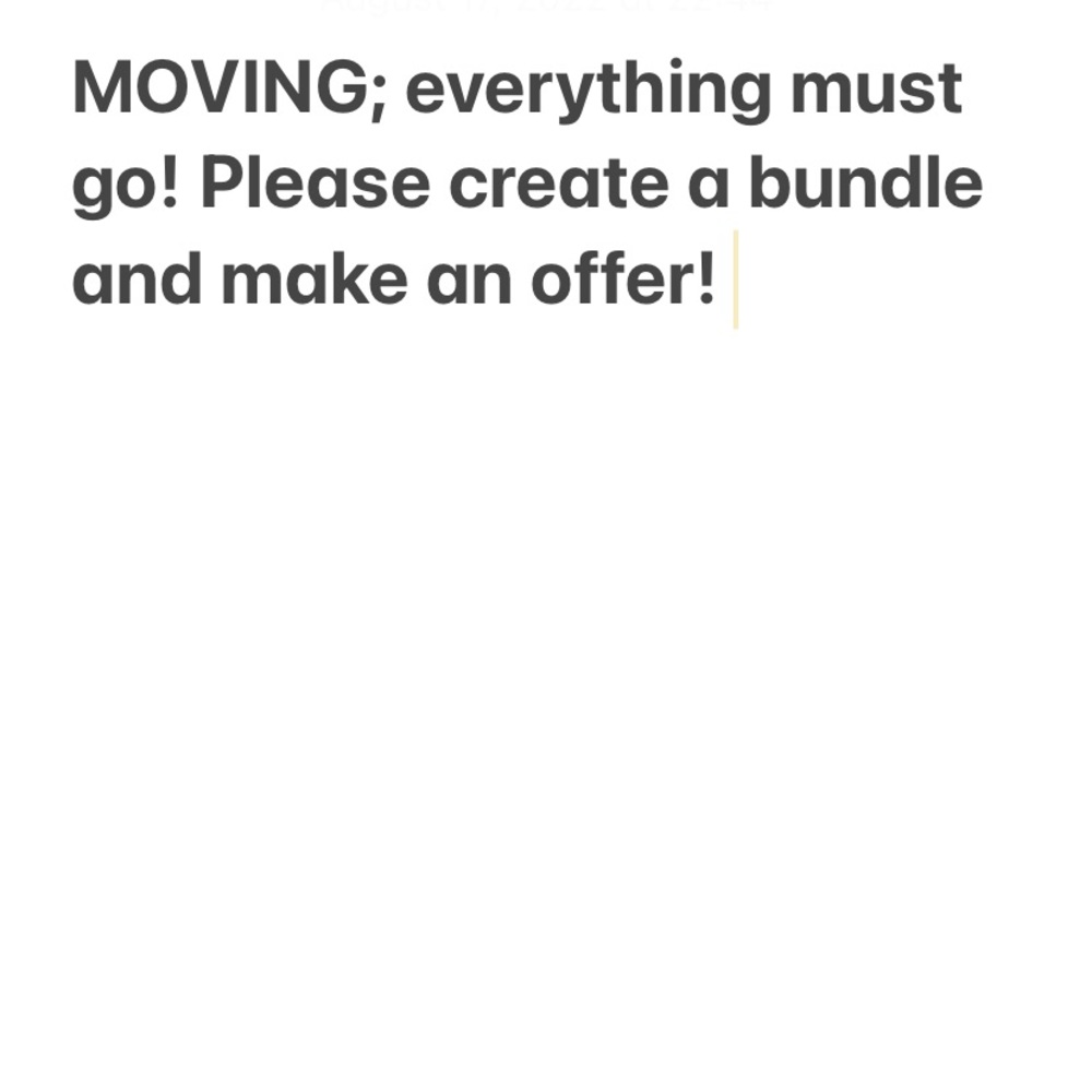 Moving sale! Everything must go please make offers/bundles
